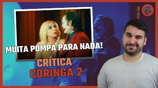 CORINGA 2 DELÍRIO A DOIS  Que Filme Qualquer Coisa  Crítica [upl. by Camellia980]