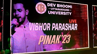 Vibhor Parashar at DBUUs PINAK23  College Festival 2023 quotPINAKquot [upl. by Yand103]