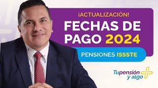 Fechas de pago oficiales para pensionados del ISSSTE en 2024 ISSSTE Pensión [upl. by Margeaux]