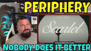 Periphery  Scarlet Acoustic  OLDSKULENERD REACTION [upl. by Driskill]