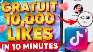 COMMENT AVOIR DES LIKES SUR TIKTOK GRATUIT 2024  10 000 LIKES SUR TIKTOK EN 10 MINUTES [upl. by Hagerman]