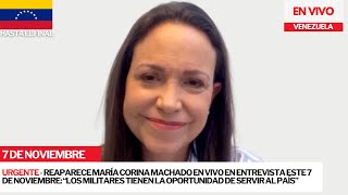 URGENTE  Habla María Corina Machado hoy 7NOV mensaje a militares  Entrevista EN VIVO venezuela [upl. by Belshin]