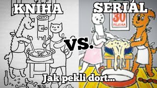 Jak pejsek s kočičkou dělali dort  Kniha vs seriál [upl. by Nylyahs]