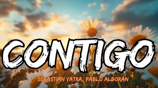 Sebastián Yatra Pablo Alborán  Contigo Lyrics Letra [upl. by Camm]