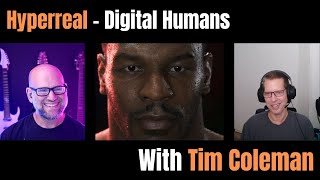 Hyperreal CG Humans with Tim Coleman former ILM Sony ESC [upl. by Naor]