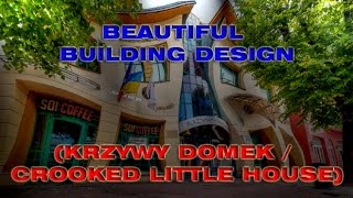 MOST BEAUTIFUL BUILDING DESIGN KRZYWY DOMEK  CROOKED LITTLE HOUSE [upl. by Novyad]