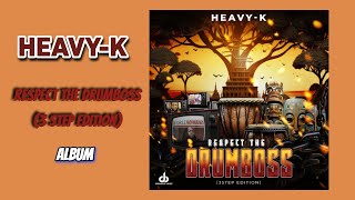 Heavy K  Respect The Drumboss 3 Step Edition Full ALbum [upl. by Kissner]