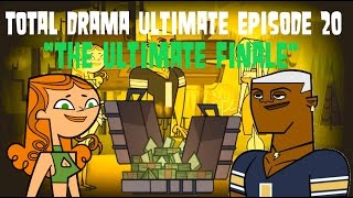 Total Drama Ultimate Episode 20 quotThe Ultimate Finalequot [upl. by Budworth334]