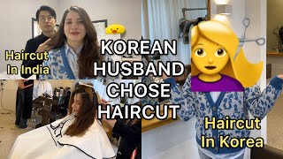 Korean husband chose my haircut  Hair salon in Korea🇰🇷 different than Indian salon [upl. by Hirasuna]