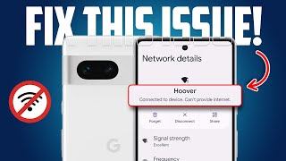 How to Fix WIFI quotConnected to Device Cant Provide Internetquot on Google Pixel  WIFI issues on Pixel [upl. by Sadella]