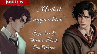 Sirius amp Regulus Black FanFiktion  quotUnheil angerichetquot  Kapitel 35  Deutsch [upl. by Adao]