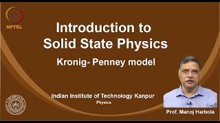 noc19ph02 Lecture 63Kronig Penney model [upl. by Yliah]