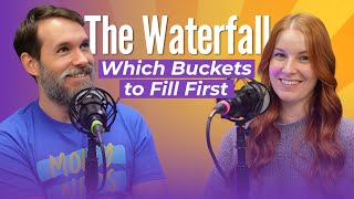 The Waterfall Strategy Which Financial Buckets to Fill First on Your FI Journey Ep07 [upl. by Aoniak]