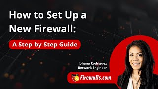 How to Set Up a Firewall A StepbyStep Guide [upl. by Swirsky]