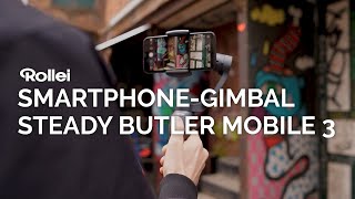 Steady Butler Mobile 3  SmartphoneGimbal 📱 [upl. by Namwob]