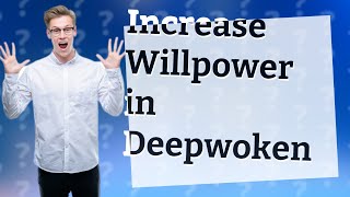 How do you increase willpower fast in Deepwoken [upl. by Siseneg890]