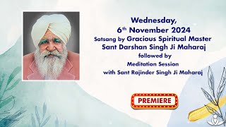 Satsang By Gracious Master Sant Darshan Singh Ji Maharaj  Nov 06 2024 [upl. by Aramas]