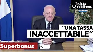 De Luca quotIl governo non mette un euro per la sanità pubblica Superbonus Tassa inaccettabilequot [upl. by Mcgaw]