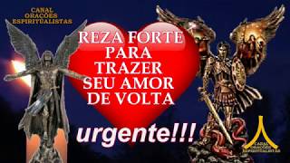 Reza Forte para Trazer seu Amor de Volta  Urgente [upl. by Neirrad704]