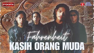 Kasih Orang Muda  Fahrenheit Lirik Video [upl. by Elly]