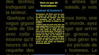 Short  quatrain 22  Centurie 5 de  Nostradamus [upl. by Assina]