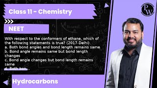 With respect to the conformers of ethane which of the following statements is true 2017Delhi [upl. by Yuille]