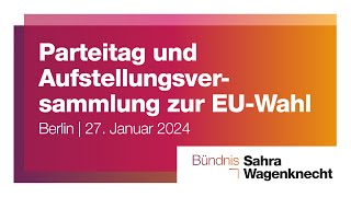 Parteitag amp Aufstellungsversammlung zur EUWahl  Berlin  27 Januar 2024 [upl. by Ammon716]