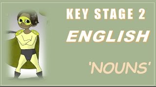 Key Stage 2 KS2 English is Easy  Nouns  How to Pass KS2 SATs [upl. by Htebiram]