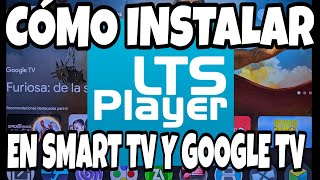 INSTALA LTS PLAYER EN TU SMART TV Y ANDROID TV [upl. by Clareta]