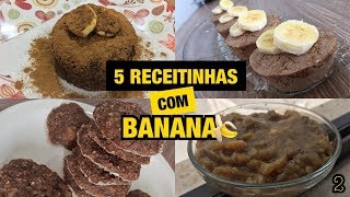 5 RECEITAS COM BANANA FÁCEIS E SAUDÁVEIS 2 [upl. by Teodora]