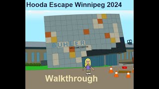 Walkthrough Hooda Escape Winnipeg 2024 [upl. by Ennairac]