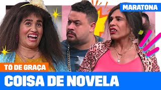 MARATONE os momentos DIGNOS DE NOVELA  Tô De Graça  Humor Multishow [upl. by Llennahs686]