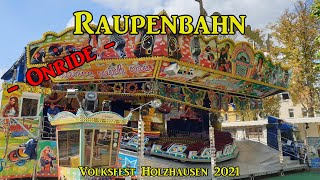 Raupenbahn Nachtigall  Onride  Volksfest Holzhausen 2021 [upl. by Blandina]