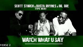 Scott Storch x Busta Rhymes x Dr Dre Type Beat  Watch What U Say [upl. by Olracnaig]