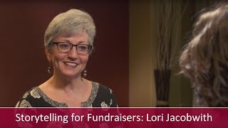 Storytelling for Fundraisers Interview with Lori Jacobwith [upl. by Atiseret]