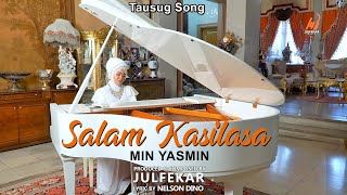 MIN YASMIN  Salam Kasilasa TAUSUG OFFICIAL Music Video [upl. by Neetsirk]