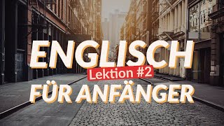 Englisch für Anfänger Lektion 2 Zahlen  Hörverständnis und Lernen [upl. by Issi379]