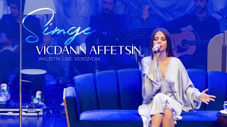 Simge  Vicdanın Affetsin Akustik Live Versiyon [upl. by Teeter]