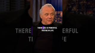 10 Powerful Truths of Life Anthony Hopkins Motivational Quote motivation anthonyhopkins success [upl. by Wattenberg]