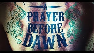 A PRAYER BEFORE DAWN 2018 Official HD Trailer  JOE COLE  Muay Thai Jail movie [upl. by Minne]