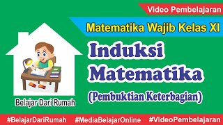 Induksi Matematika Pembuktian Keterbagian  Matematika Wajib Kelas XI [upl. by Rennat204]