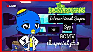 The Backyardigans International Super Spy  GCMV  1k Special pt2 [upl. by Solitta804]