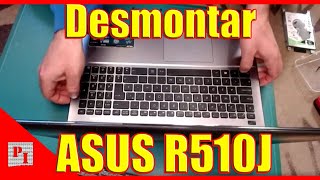 🛠 🖥 Desmontar ASUS R510J 2022 [upl. by Adlez974]