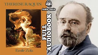 Theresa Raquin by Émile Zola  FULL Audiobook [upl. by Ensoll]