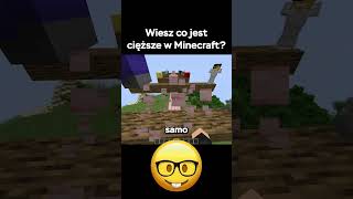 Czy wiesz co jest cięższe w Minecraft 3 shorts [upl. by Sennahoj959]