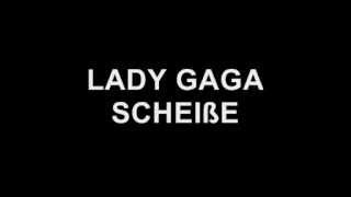 Lady Gaga  Scheiße with lyrics [upl. by Russel299]