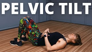 How To Do The Pelvic Tilt Exercise And SHOULD You [upl. by Modla244]