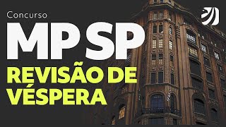 Concurso MP SP Revisão de Véspera [upl. by Ragnar]