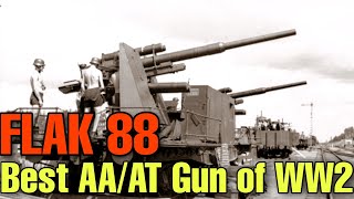 Flak 88  Best Anti AircraftAnti Tank Gun of WW2 [upl. by Sabba]