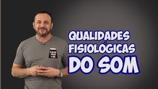 QUALIDADES FISIOLÓGICAS DO SOM PROFESSOR VASCO VASCONCELOS À LUZ DA FÍSICA [upl. by Alyag732]